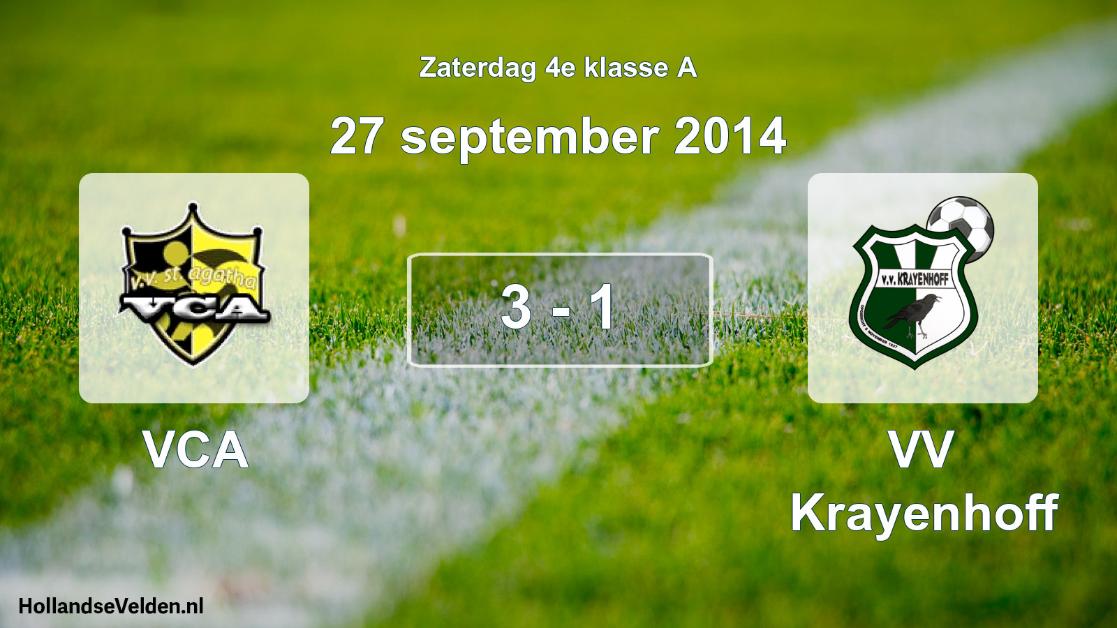 Total number of matches played: VCA - VV Krayenhoff 3 - 1 (27 September 2014)