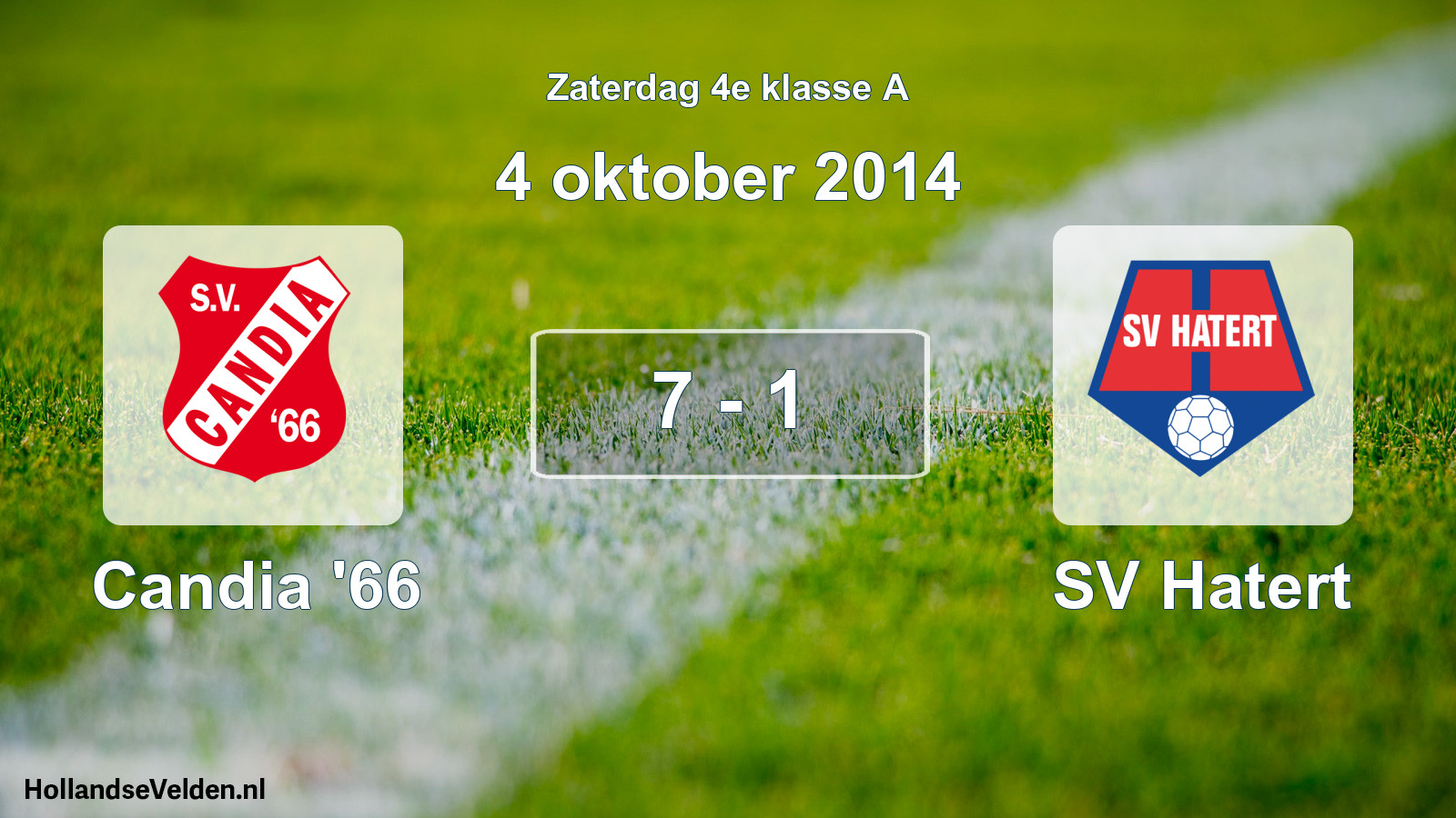 Total number of matches played: Candia '66 - SV Hatert 7 - 1 (4 October 2014)
