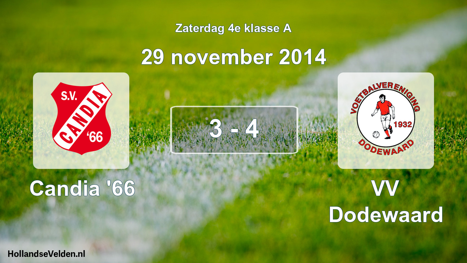 Total number of matches played: Candia '66 - VV Dodewaard 3 - 4 (29 November 2014)