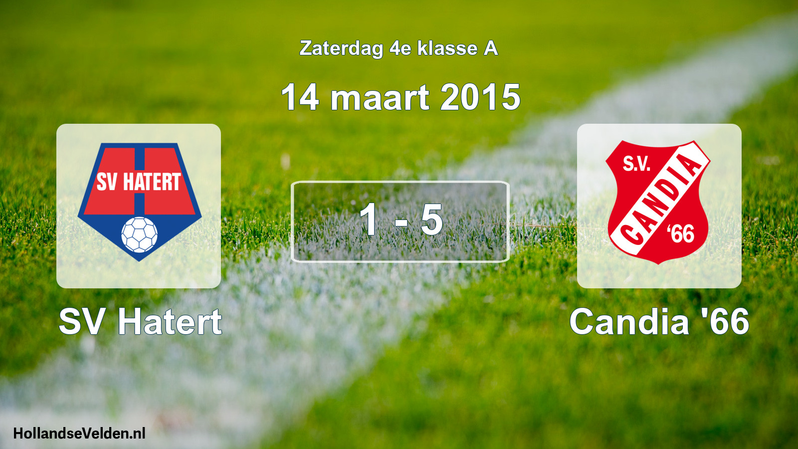 Total number of matches played: SV Hatert - Candia '66 1 - 5 (14 March 2015)
