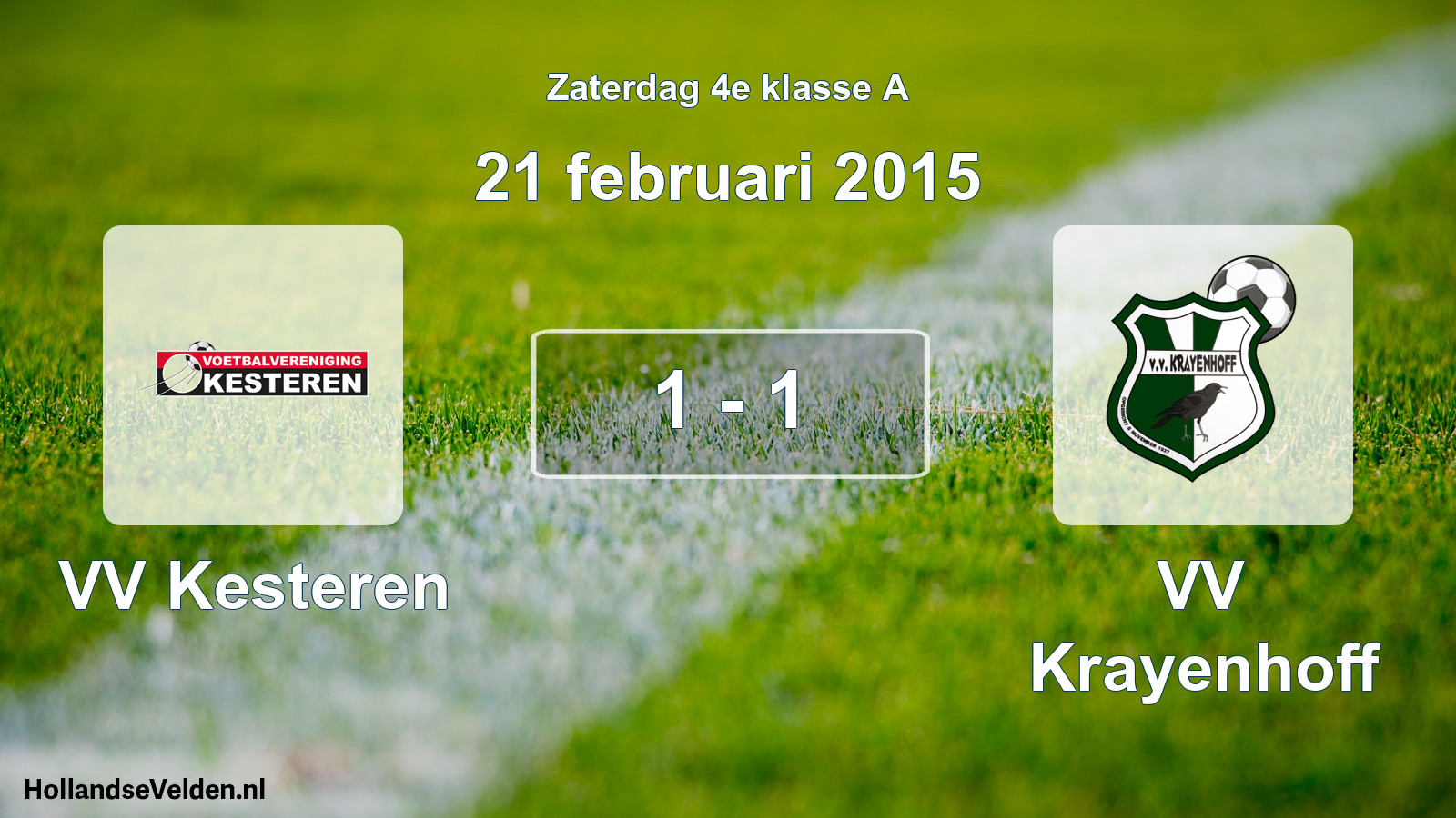 Total number of matches played: VV Kesteren - VV Krayenhoff 1 - 1 (21 February 2015)