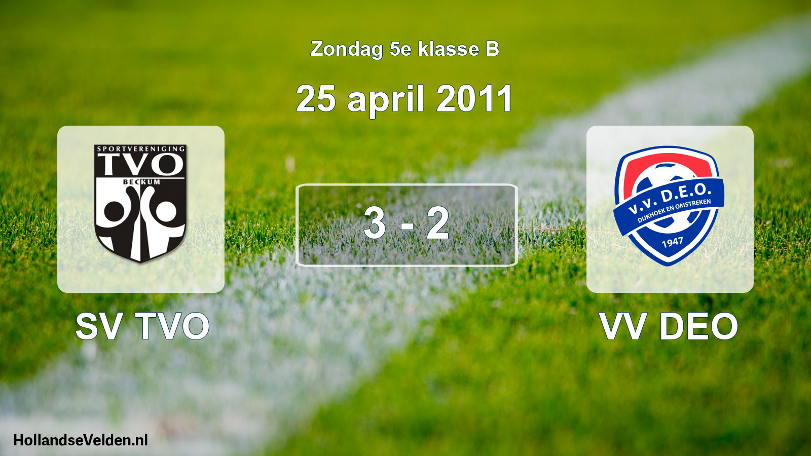 Total number of matches played: SV TVO - VV DEO 3 - 2 (25 April 2011)