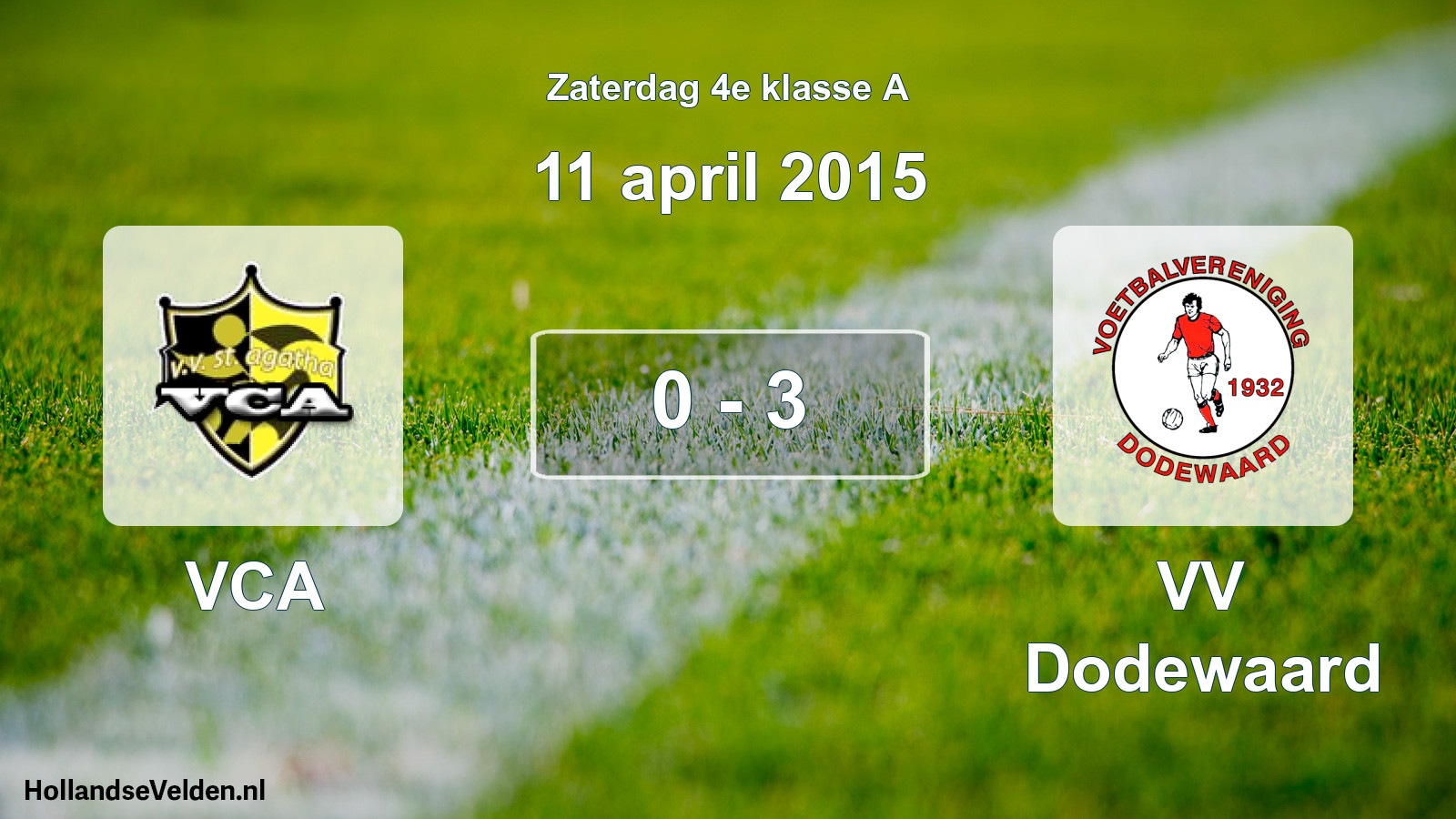 Total number of matches played: VCA - VV Dodewaard 0 - 3 (11 April 2015)