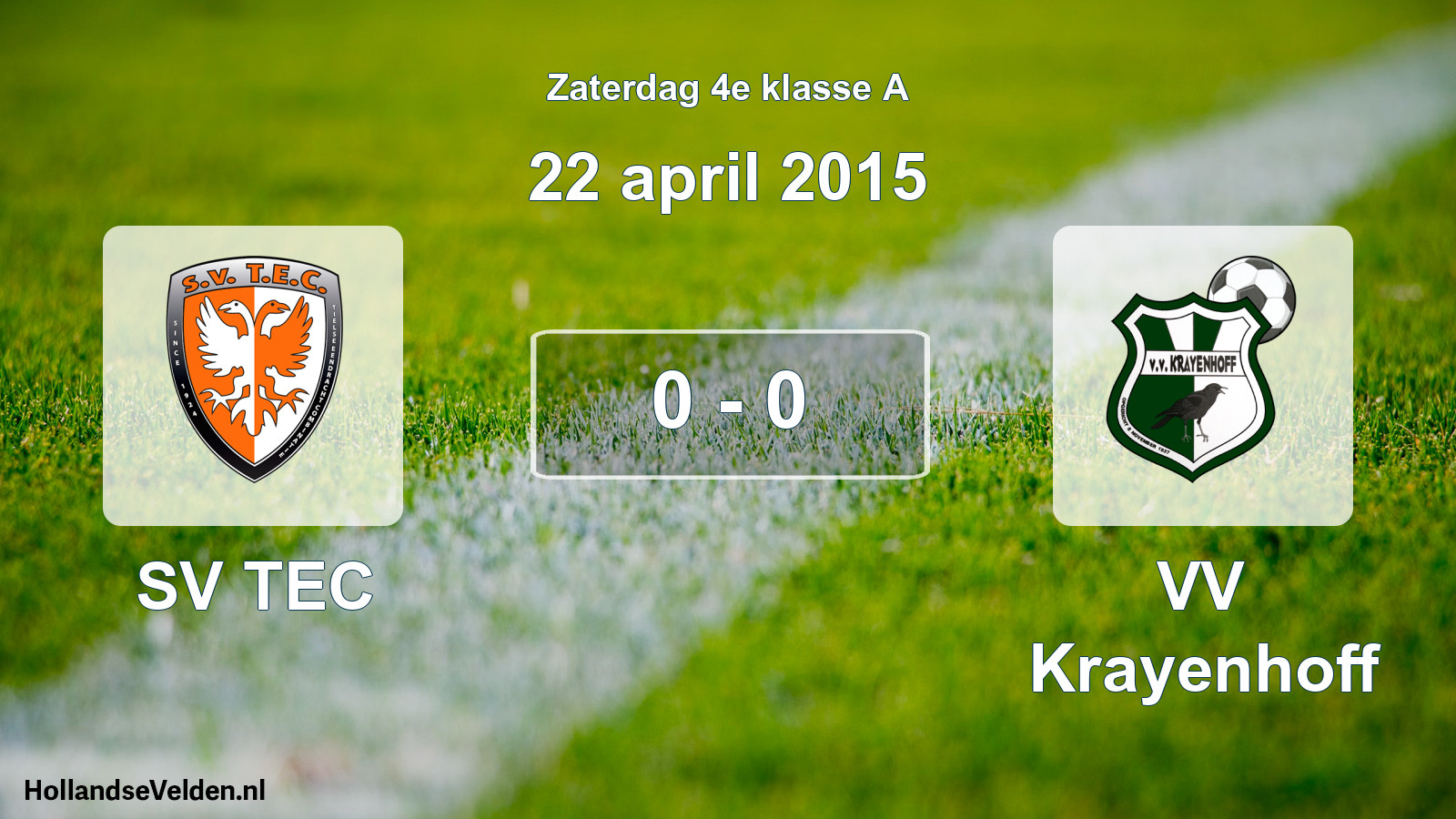 Total number of matches played: SV TEC - VV Krayenhoff 0 - 0 (22 April 2015)