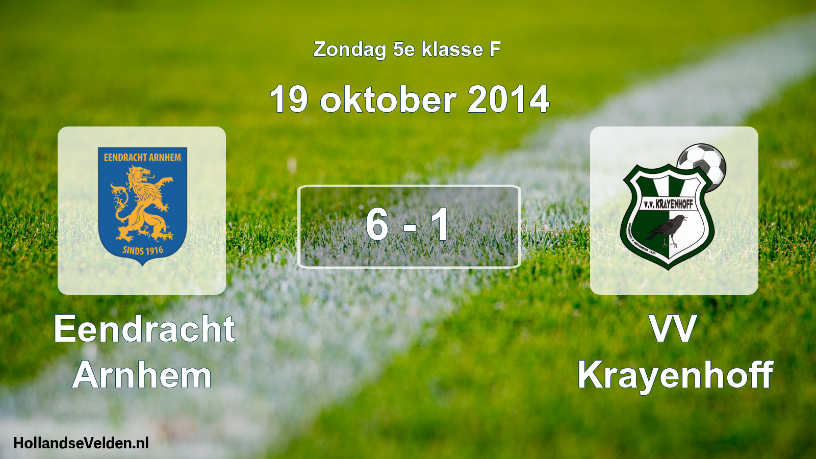 Total number of matches played: Eendracht Arnhem - VV Krayenhoff 6 - 1 (19 October 2014)