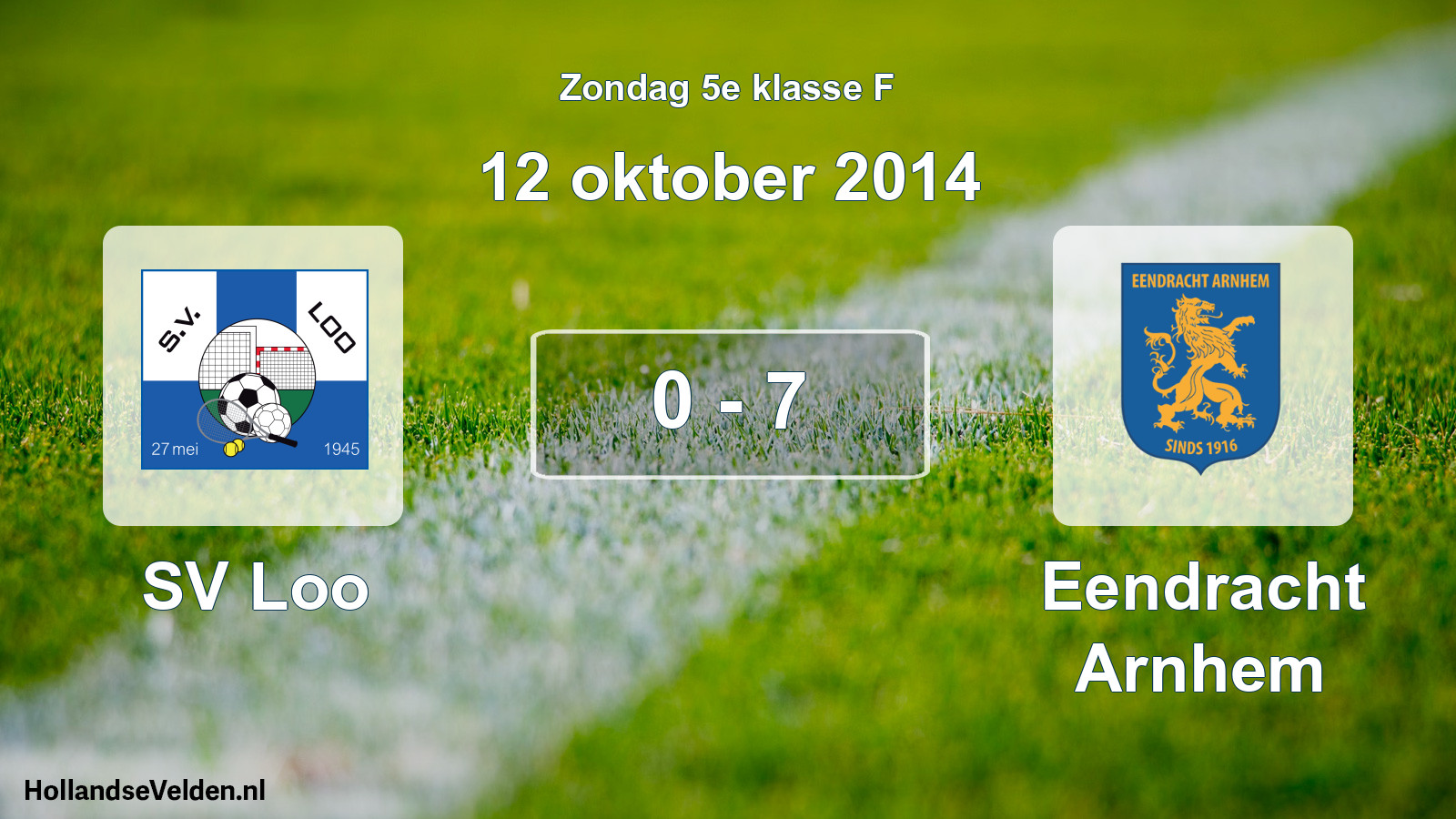 Total number of matches played: SV Loo - Eendracht Arnhem 0 - 7 (12 October 2014)