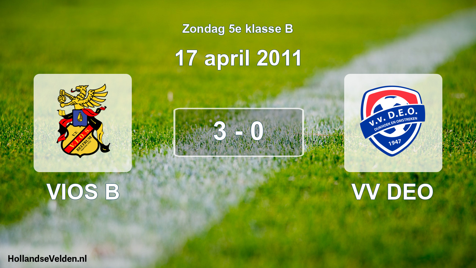 Total number of matches played: VIOS B - VV DEO 3 - 0 (17 April 2011)