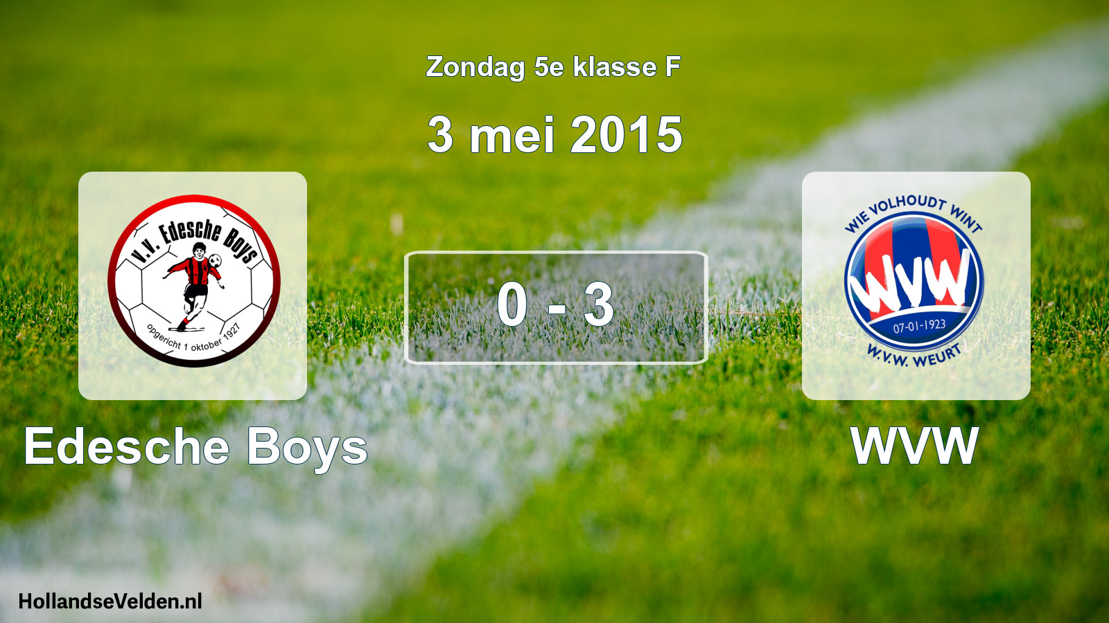 Total number of matches played: Edesche Boys - WVW 0 - 3 (3 May 2015)