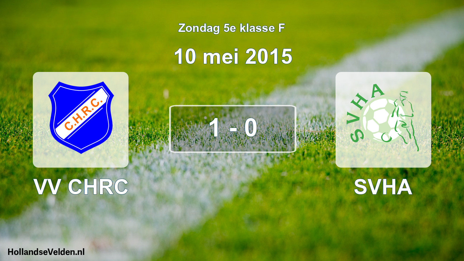 Total number of matches played: VV CHRC - SVHA 1 - 0 (10 May 2015)