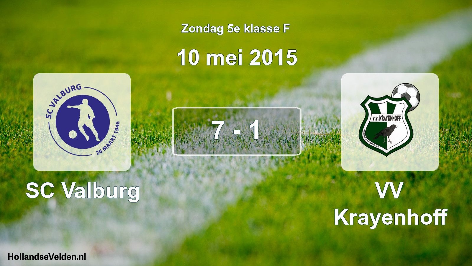 Total number of matches played: SC Valburg - VV Krayenhoff 7 - 1 (10 May 2015)