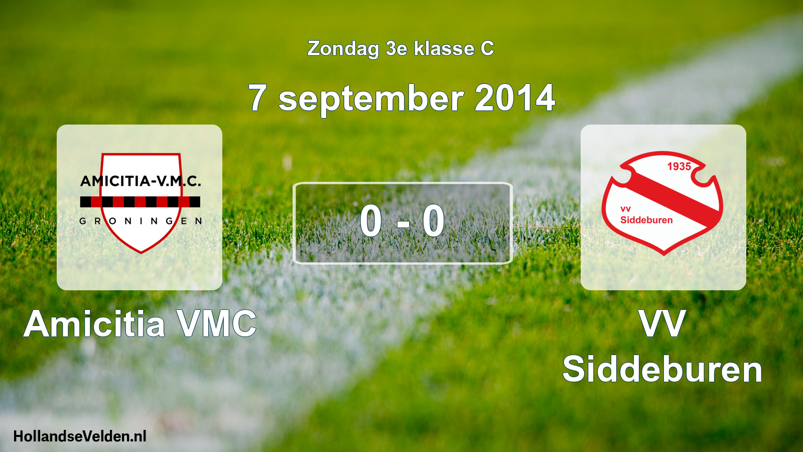Total number of matches played: Amicitia VMC - VV Siddeburen 0 - 0 (7 September 2014)