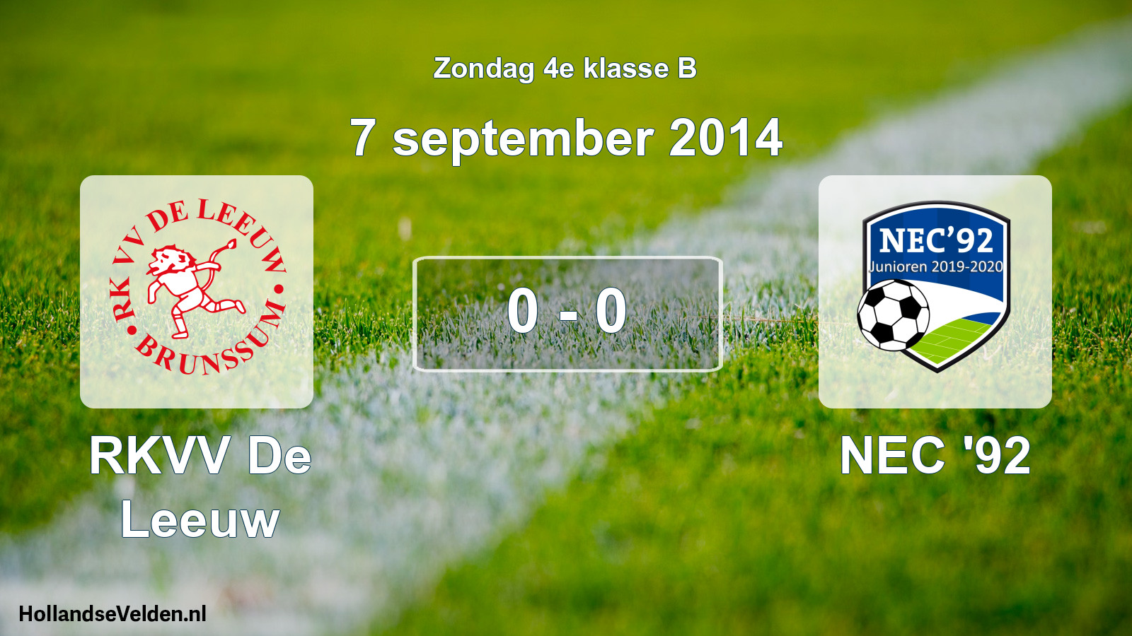 Total number of matches played: RKVV De Leeuw - NEC '92 0 - 0 (7 September 2014)
