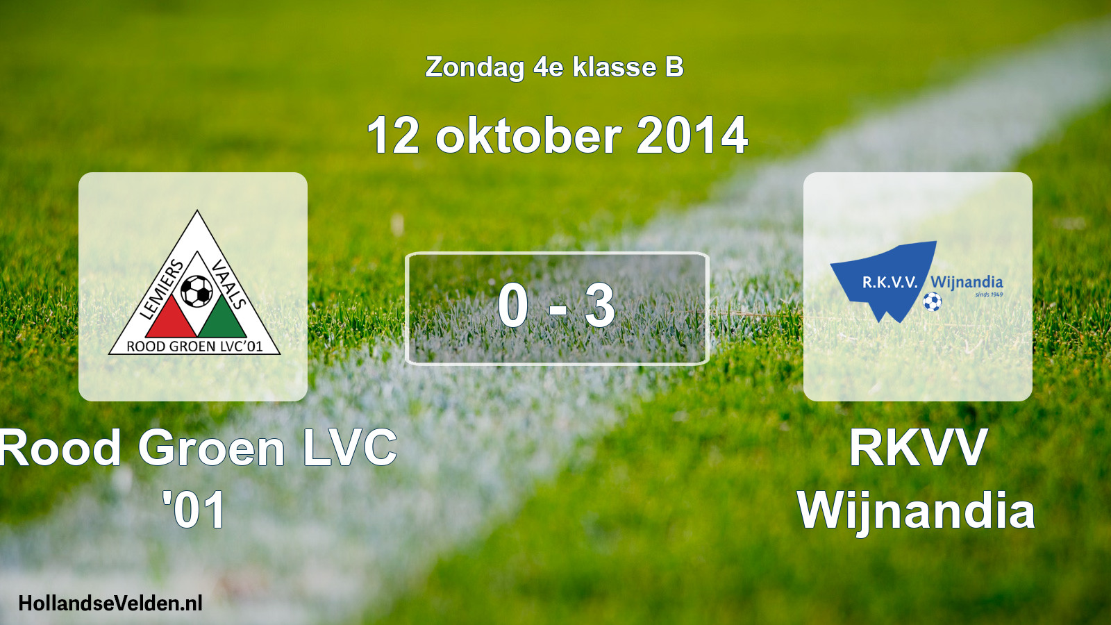 Total number of matches played: Rood Groen LVC '01 - RKVV Wijnandia 0 - 3 (12 October 2014)