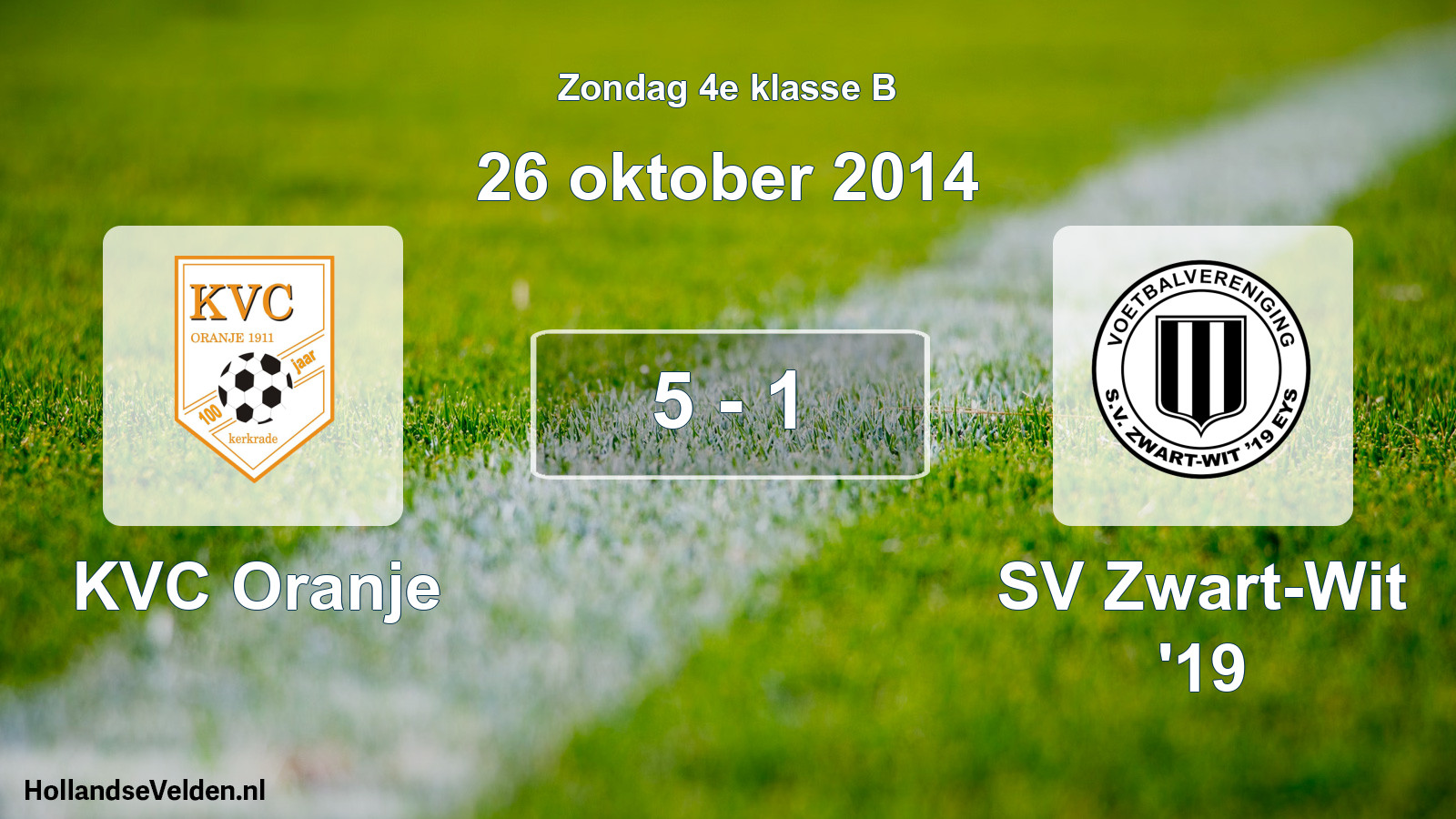 Total number of matches played: KVC Oranje - SV Zwart-Wit '19 5 - 1 (26 October 2014)