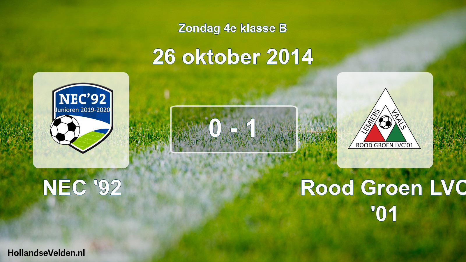 Total number of matches played: NEC '92 - Rood Groen LVC '01 0 - 1 (26 October 2014)