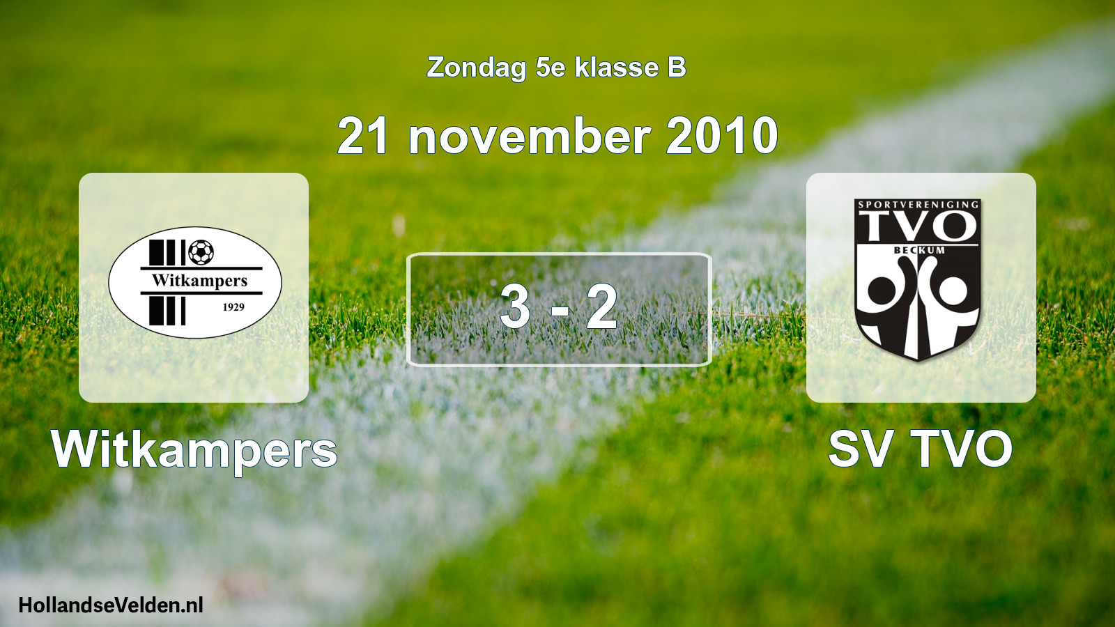 Total number of matches played: Witkampers - SV TVO 3 - 2 (21 November 2010)