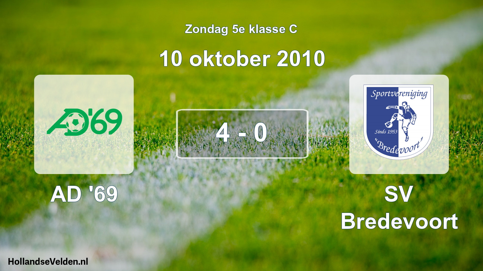 Total number of matches played: AD '69 - SV Bredevoort 4 - 0 (10 October 2010)
