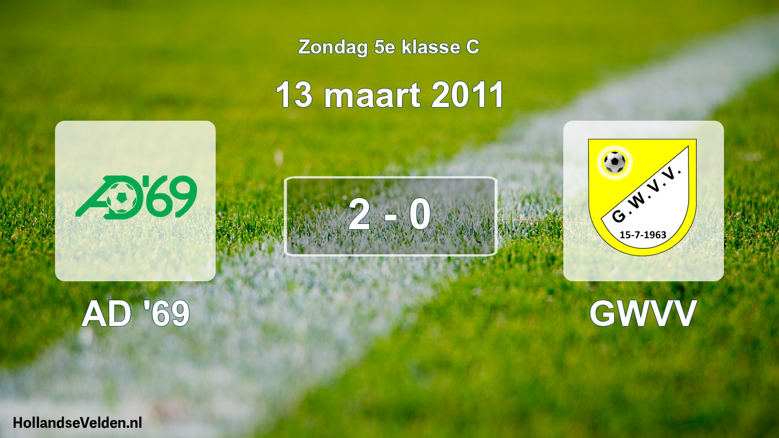 Total number of matches played: AD '69 - GWVV 2 - 0 (13 March 2011)