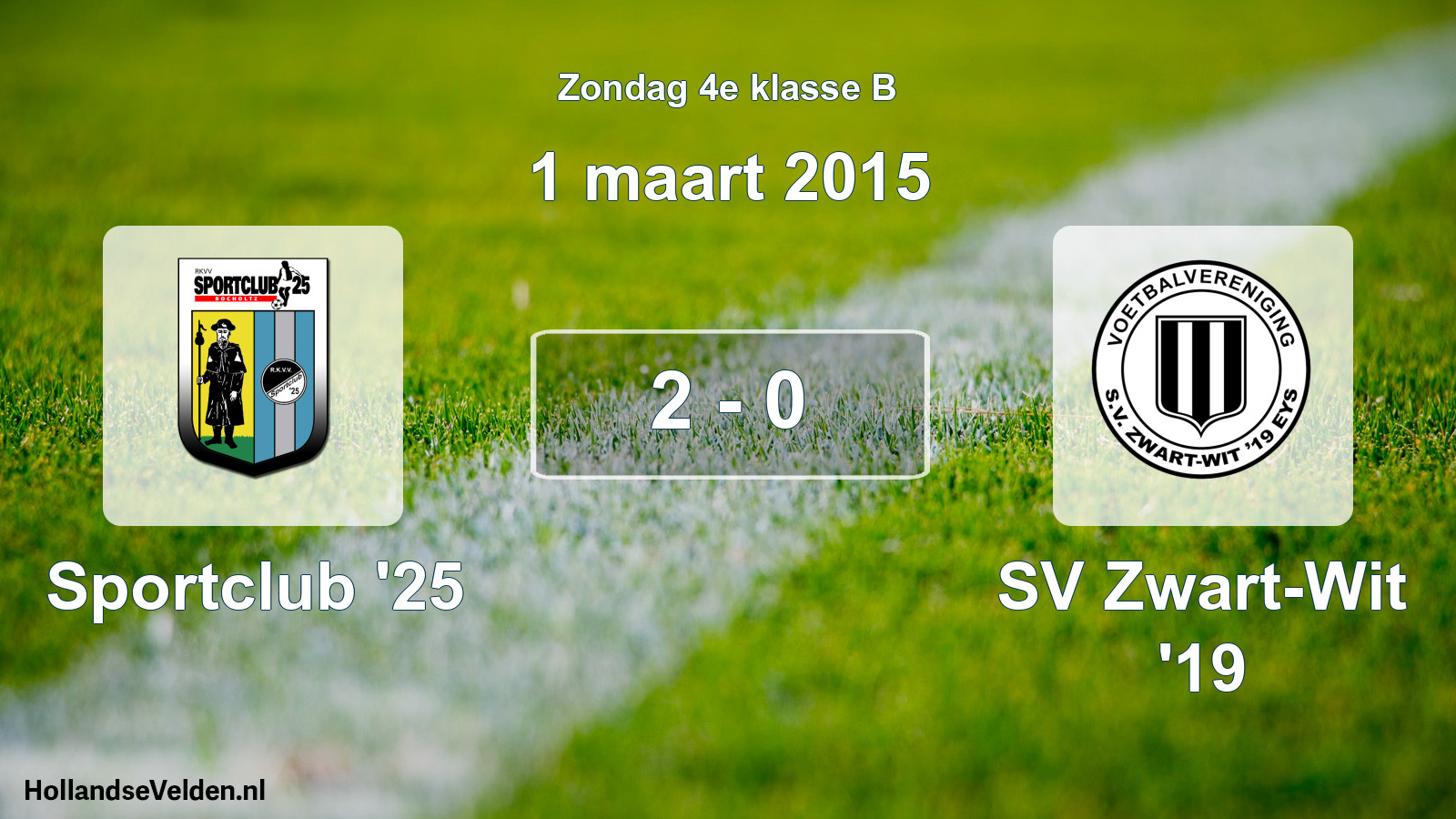 Total number of matches played: Sportclub '25 - SV Zwart-Wit '19 2 - 0 (1 March 2015)