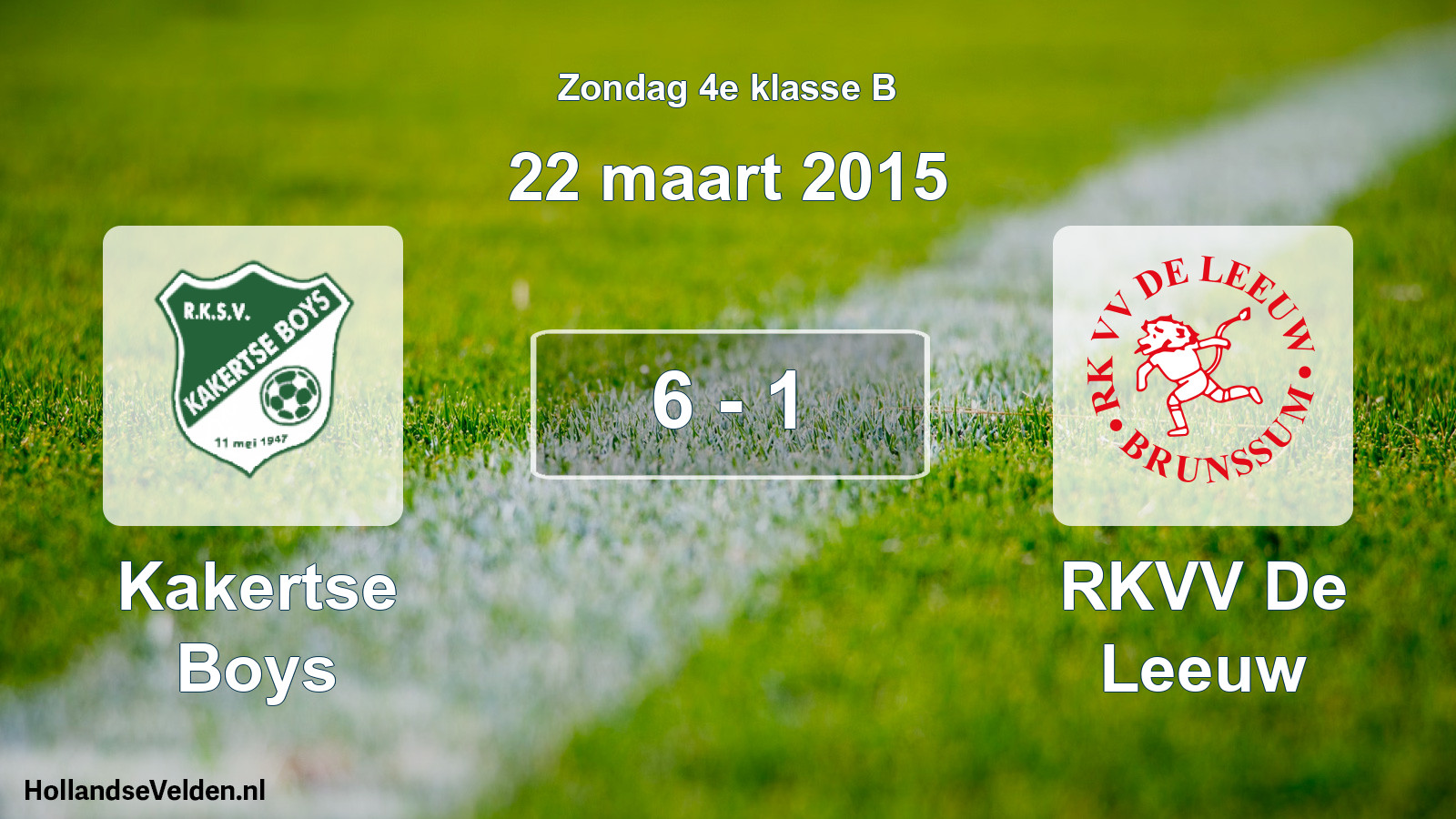 Total number of matches played: Kakertse Boys - RKVV De Leeuw 6 - 1 (22 March 2015)