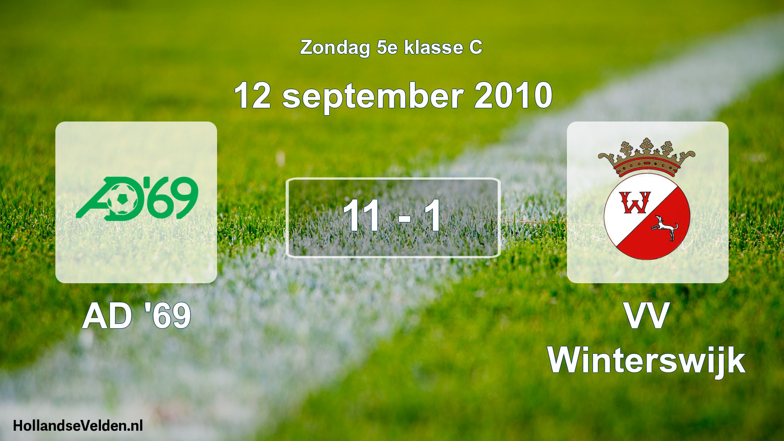 Total number of matches played: AD '69 - VV Winterswijk 11 - 1 (12 September 2010)