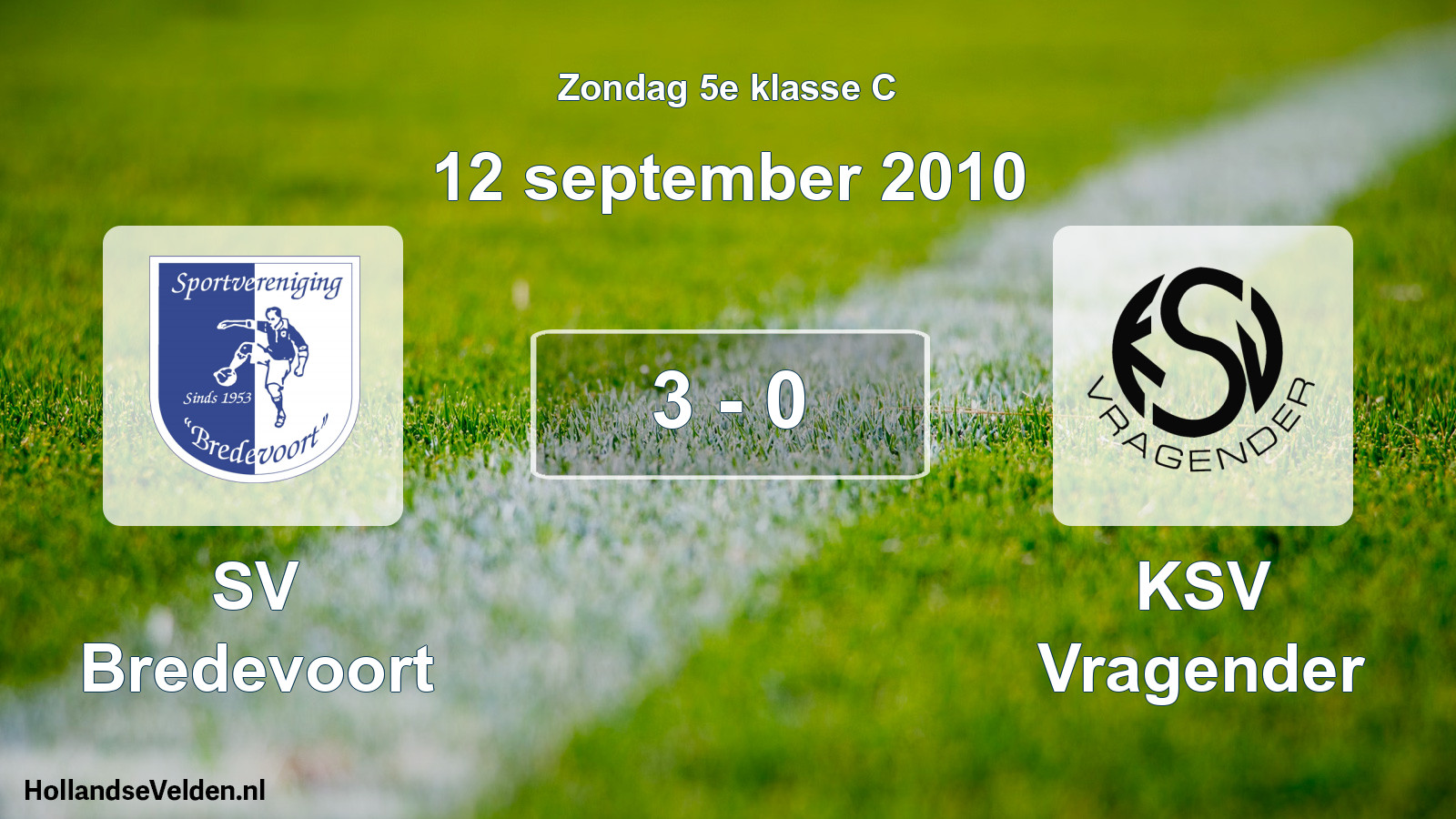 Total number of matches played: SV Bredevoort - KSV Vragender 3 - 0 (12 September 2010)