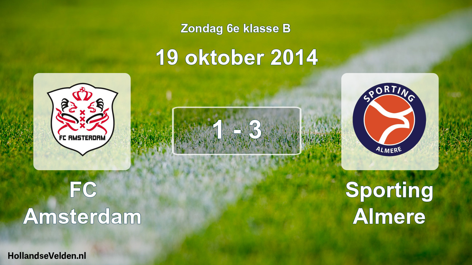 Total number of matches played: FC Amsterdam - Sporting Almere 1 - 3 (19 October 2014)