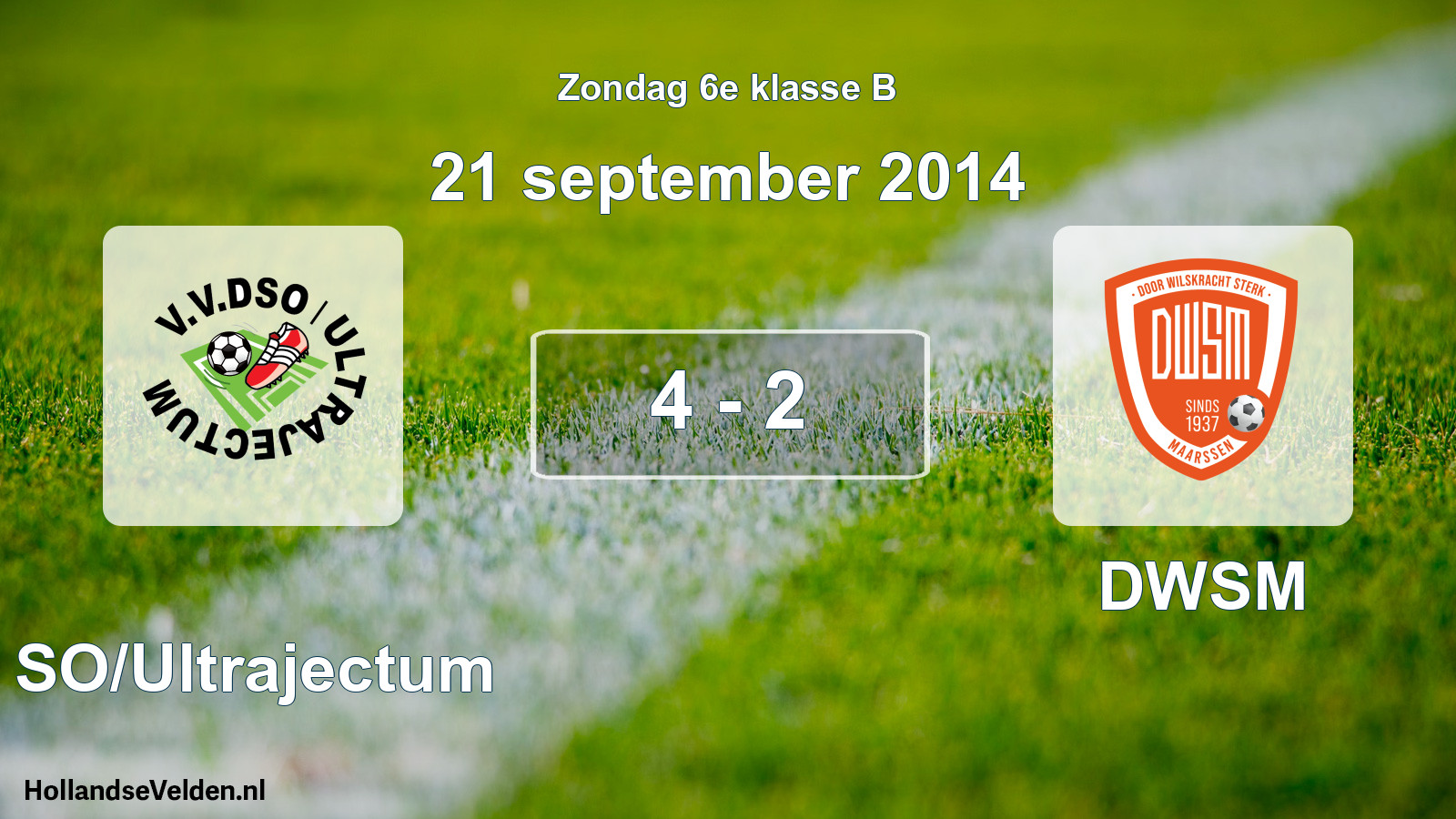 Total number of matches played: DSO/Ultrajectum - DWSM 4 - 2 (21 September 2014)