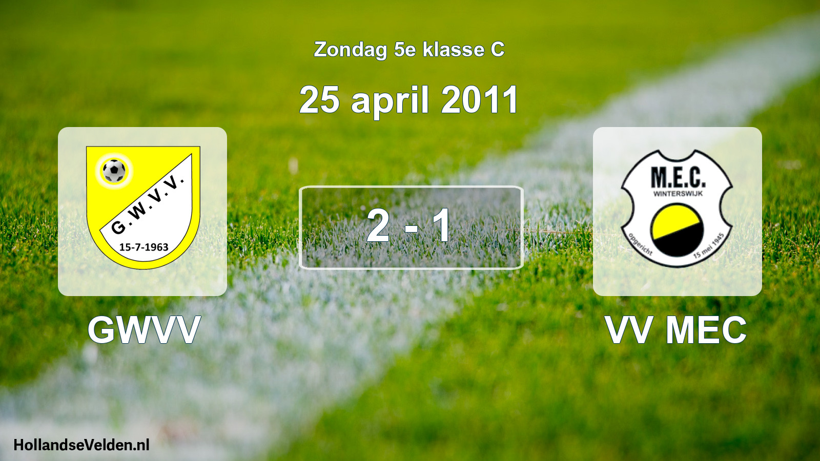Total number of matches played: GWVV - VV MEC 2 - 1 (25 April 2011)