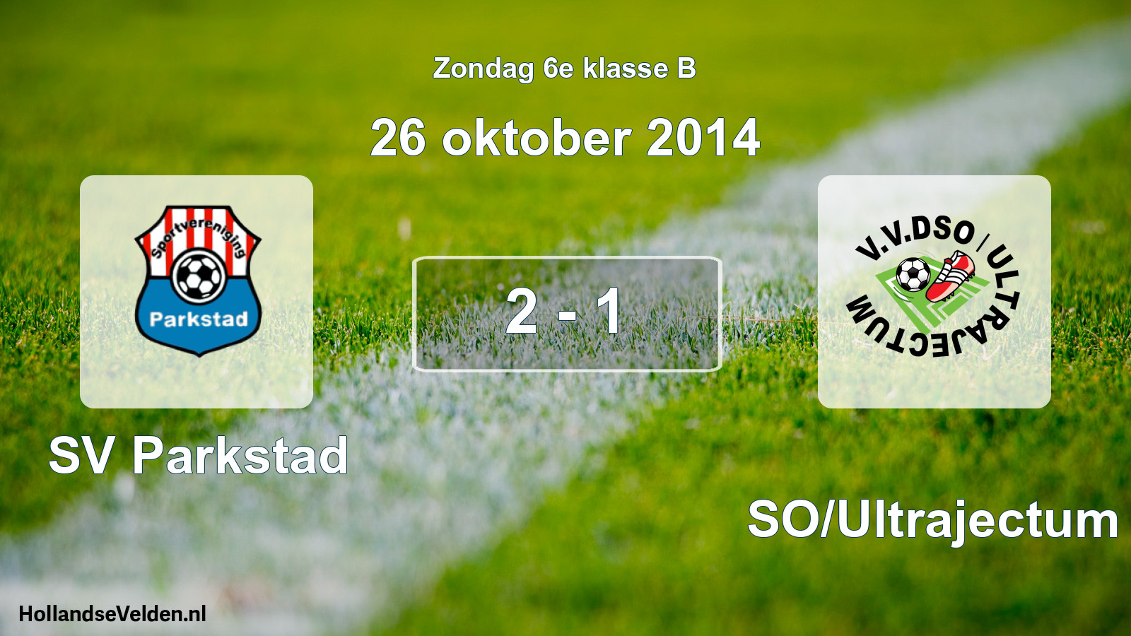 Total number of matches played: SV Parkstad - DSO/Ultrajectum 2 - 1 (26 October 2014)