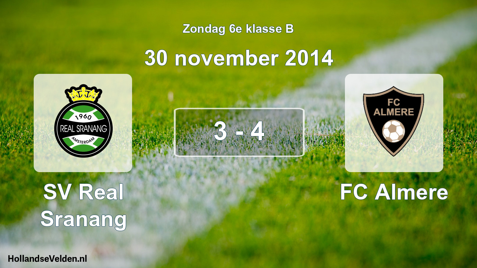 Total number of matches played: SV Real Sranang - FC Almere 3 - 4 (30 November 2014)