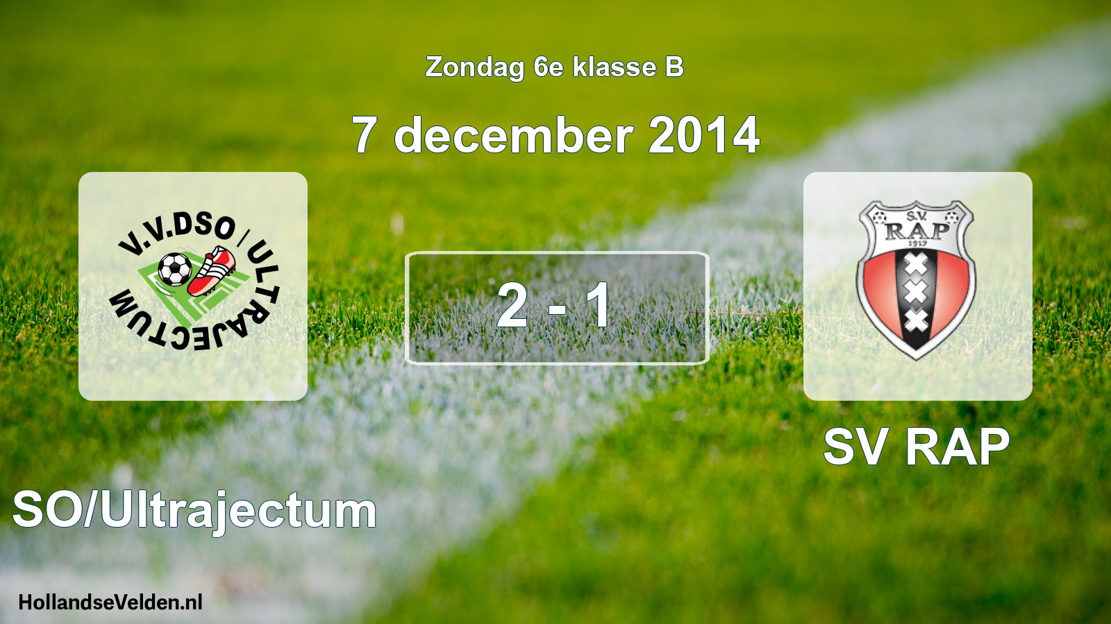 Total number of matches played: DSO/Ultrajectum - SV RAP 2 - 1 (7 December 2014)