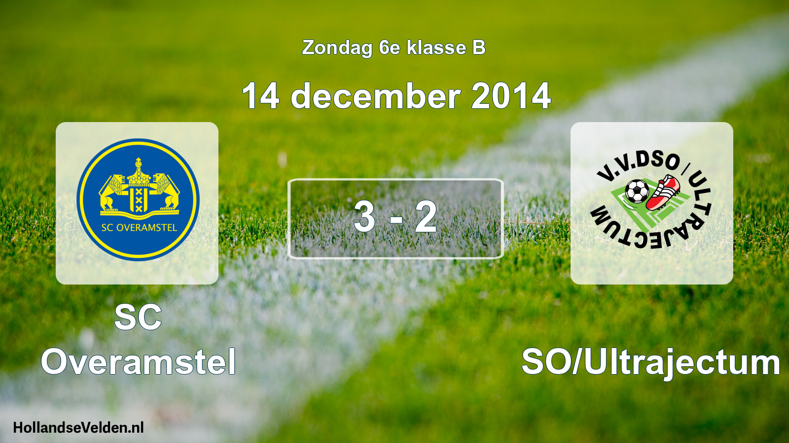 Total number of matches played: SC Overamstel - DSO/Ultrajectum 3 - 2 (14 December 2014)
