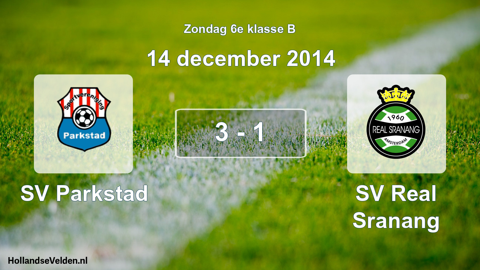 Total number of matches played: SV Parkstad - SV Real Sranang 3 - 1 (14 December 2014)