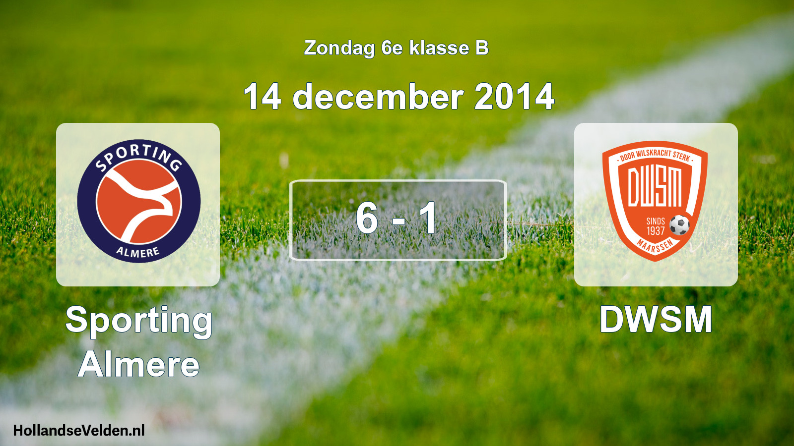 Total number of matches played: Sporting Almere - DWSM 6 - 1 (14 December 2014)