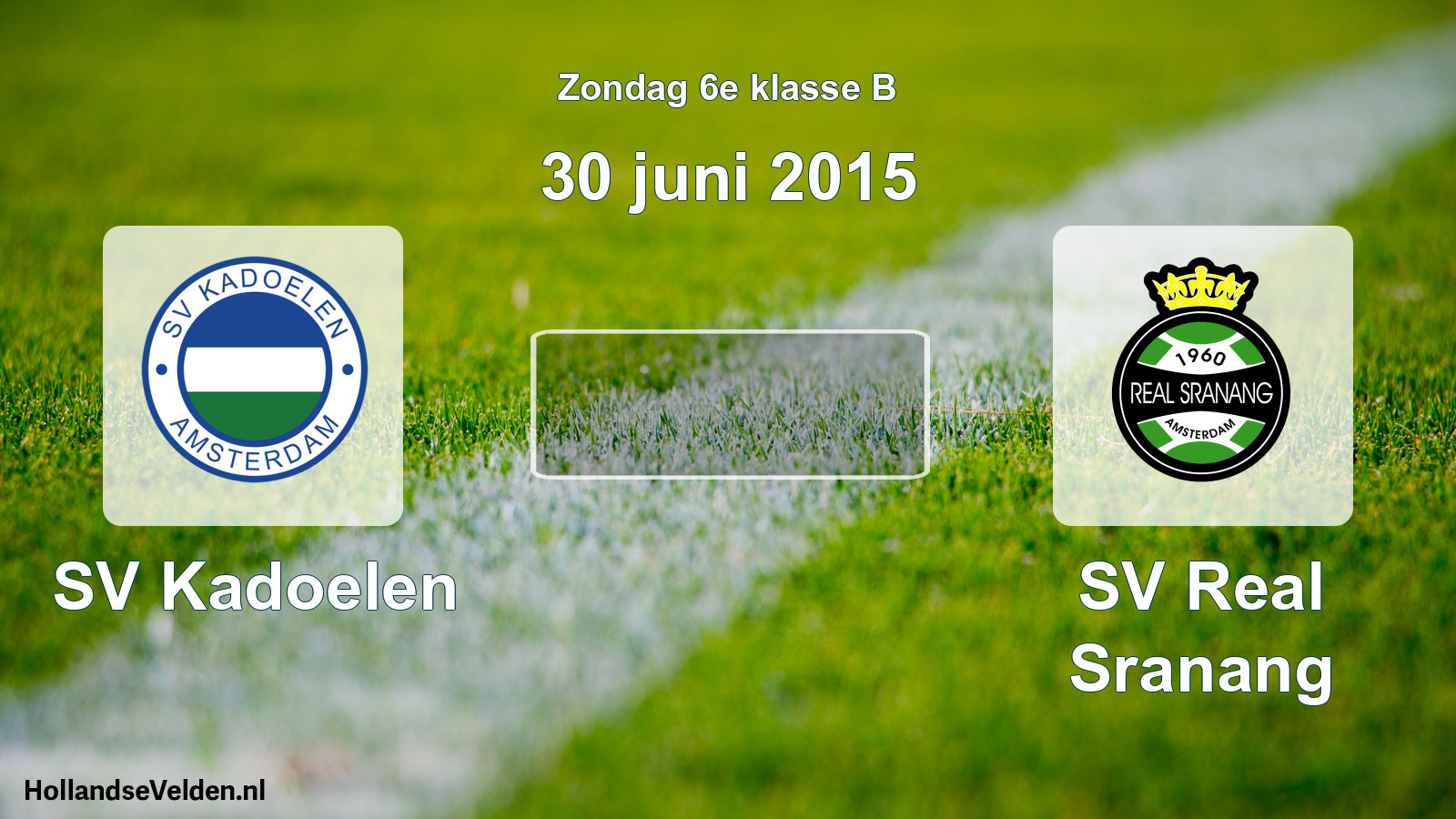 Scheduled Match: SV Kadoelen - SV Real Sranang (30 June 2015)
