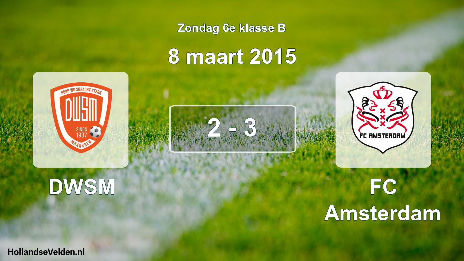 Total number of matches played: DWSM - FC Amsterdam 2 - 3 (8 March 2015)