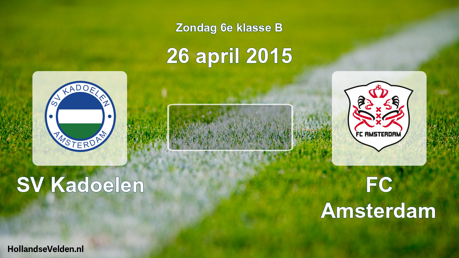 Scheduled Match: SV Kadoelen - FC Amsterdam (26 April 2015)