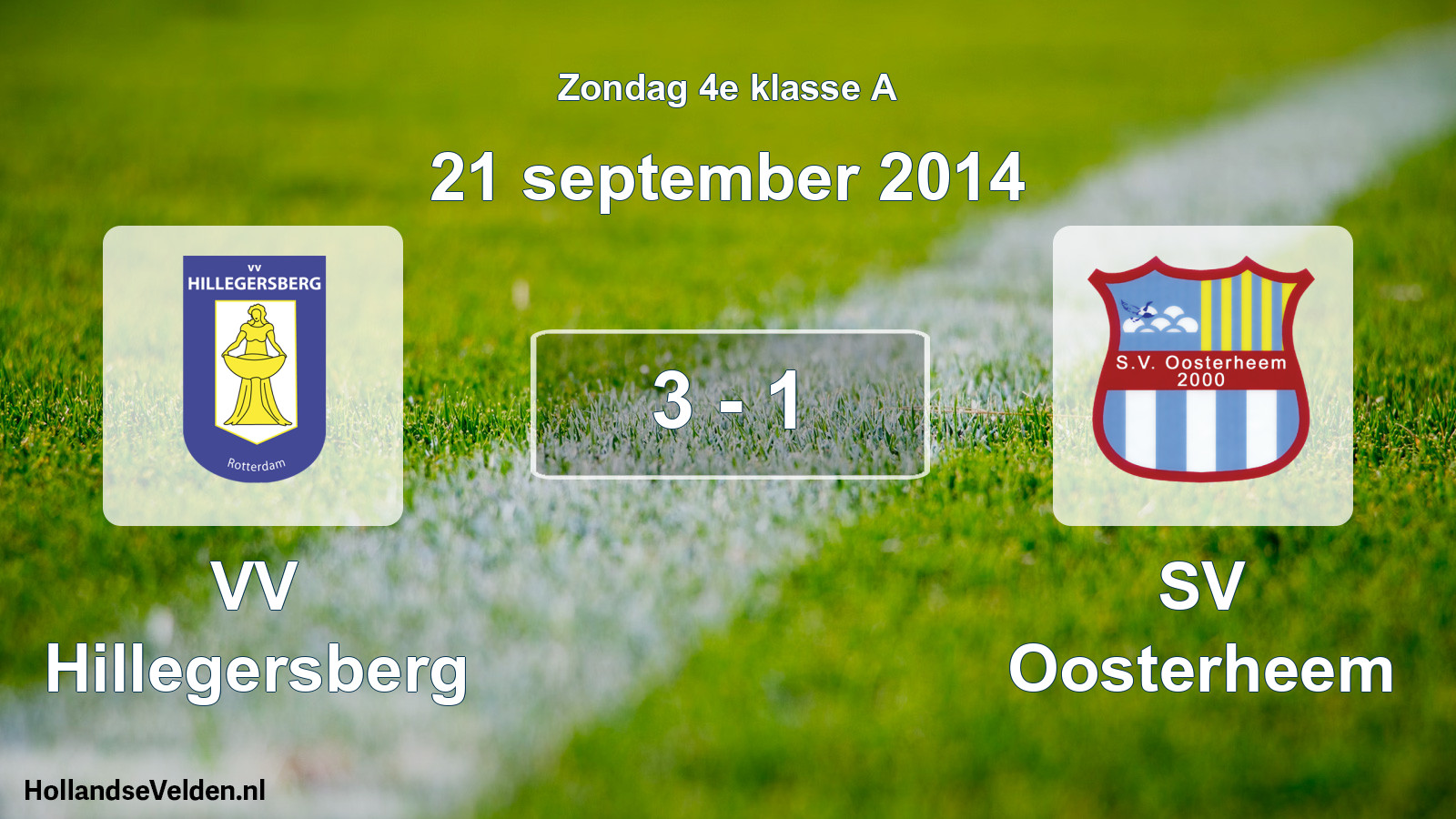 Total number of matches played: VV Hillegersberg - SV Oosterheem 3 - 1 (21 September 2014)