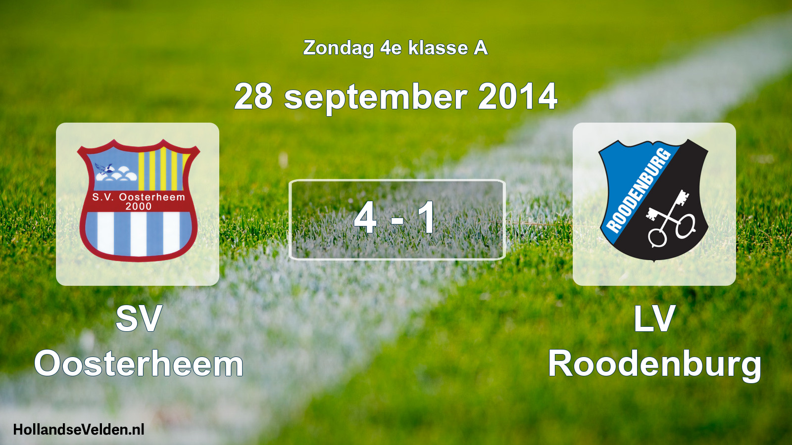 Total number of matches played: SV Oosterheem - LV Roodenburg 4 - 1 (28 September 2014)