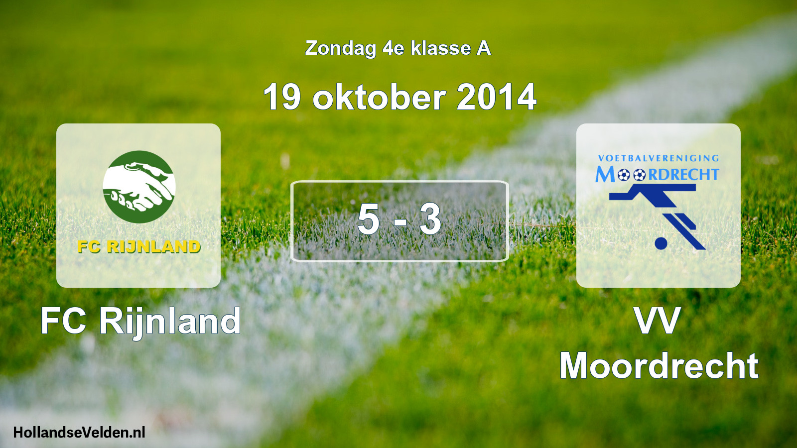Total number of matches played: FC Rijnland - VV Moordrecht 5 - 3 (19 October 2014)