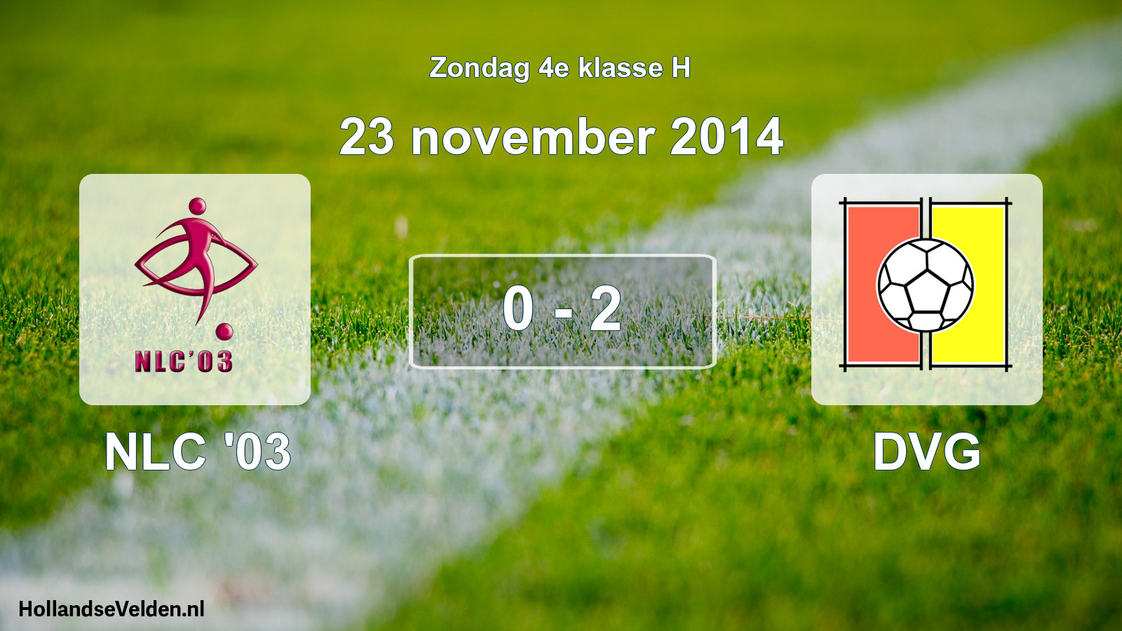 Total number of matches played: NLC '03 - DVG 0 - 2 (23 November 2014)