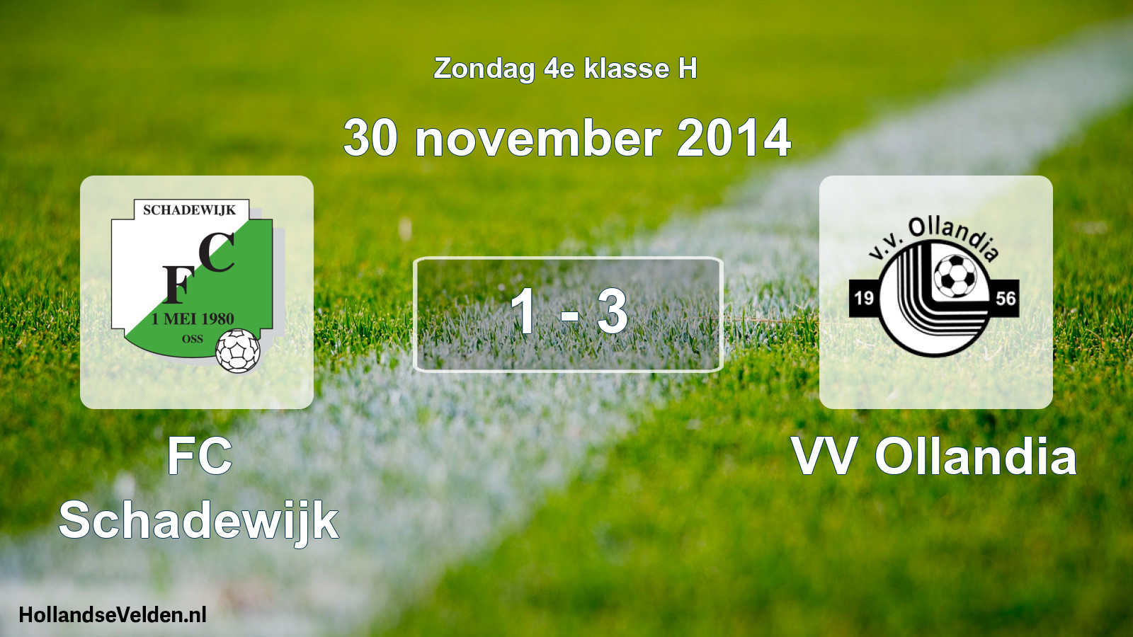 Total number of matches played: FC Schadewijk - VV Ollandia 1 - 3 (30 November 2014)