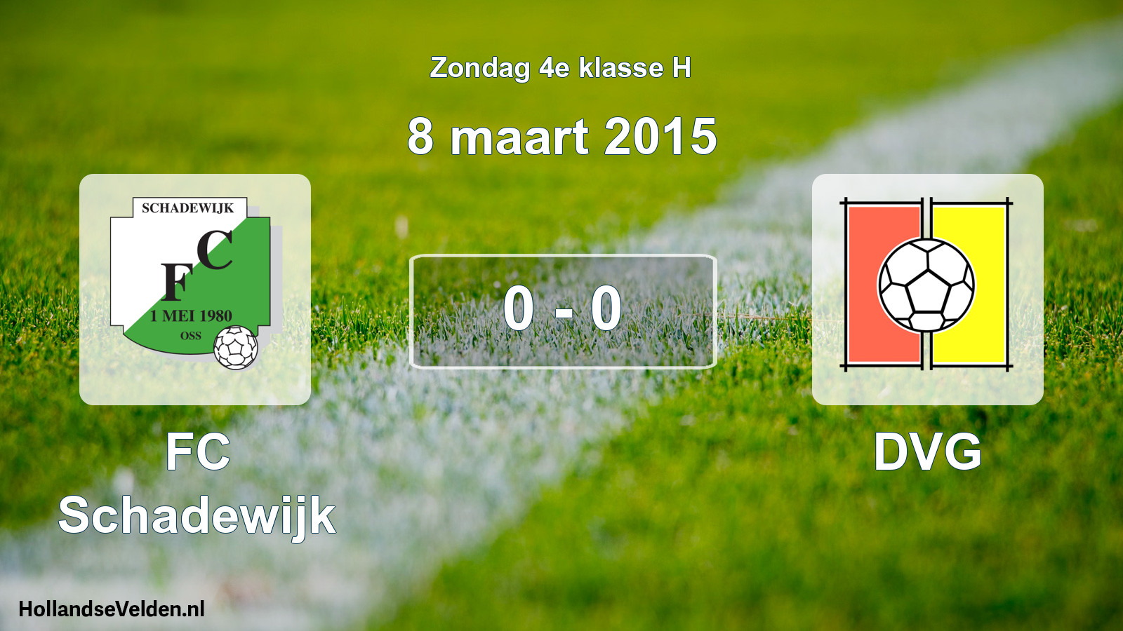 Total number of matches played: FC Schadewijk - DVG 0 - 0 (8 March 2015)