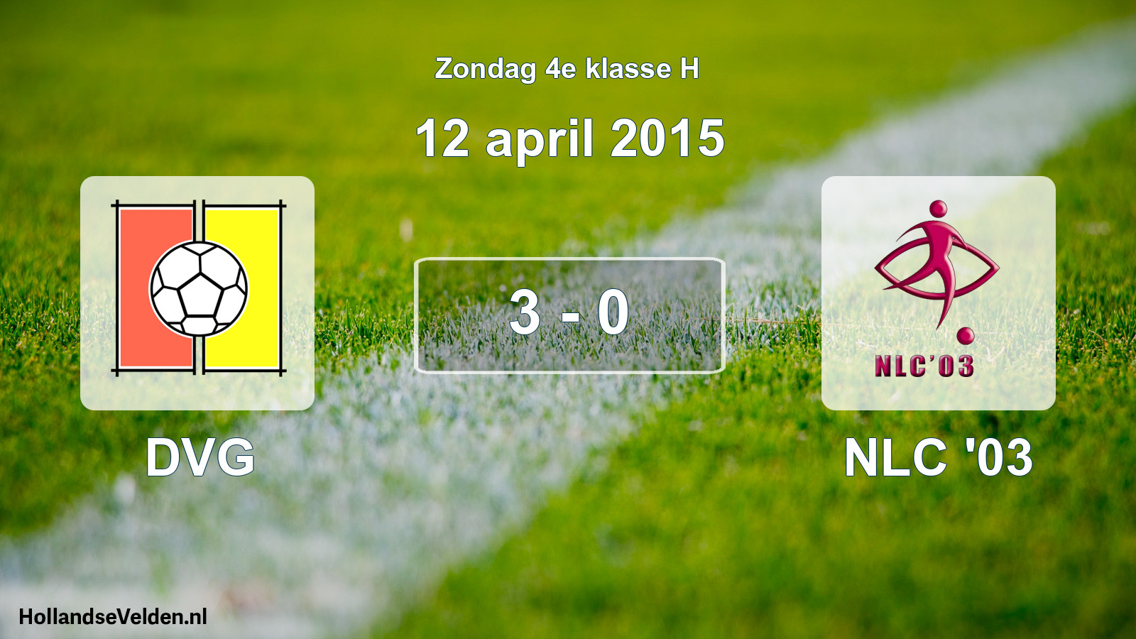 Total number of matches played: DVG - NLC '03 3 - 0 (12 April 2015)