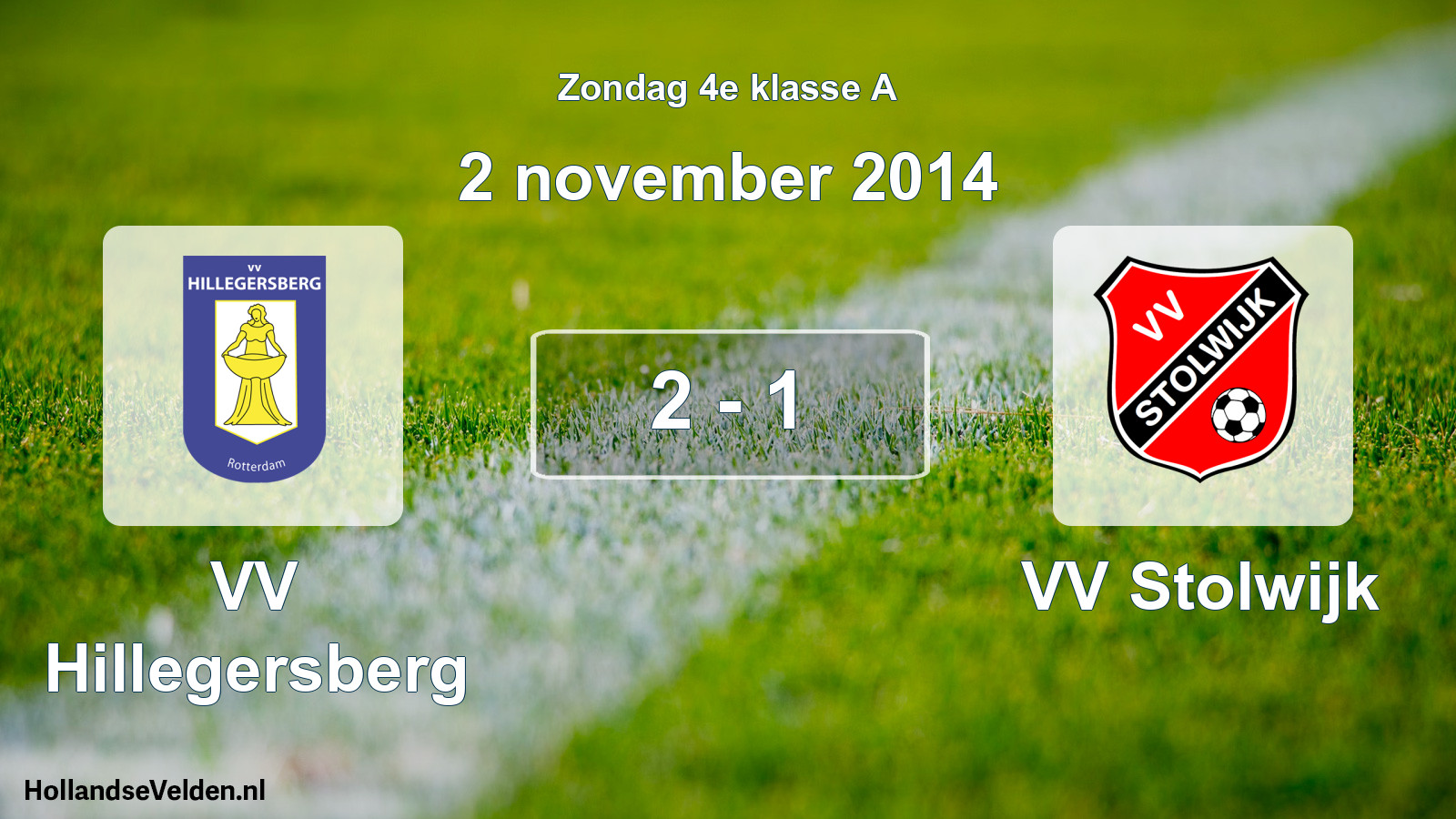 Total number of matches played: VV Hillegersberg - VV Stolwijk 2 - 1 (2 November 2014)