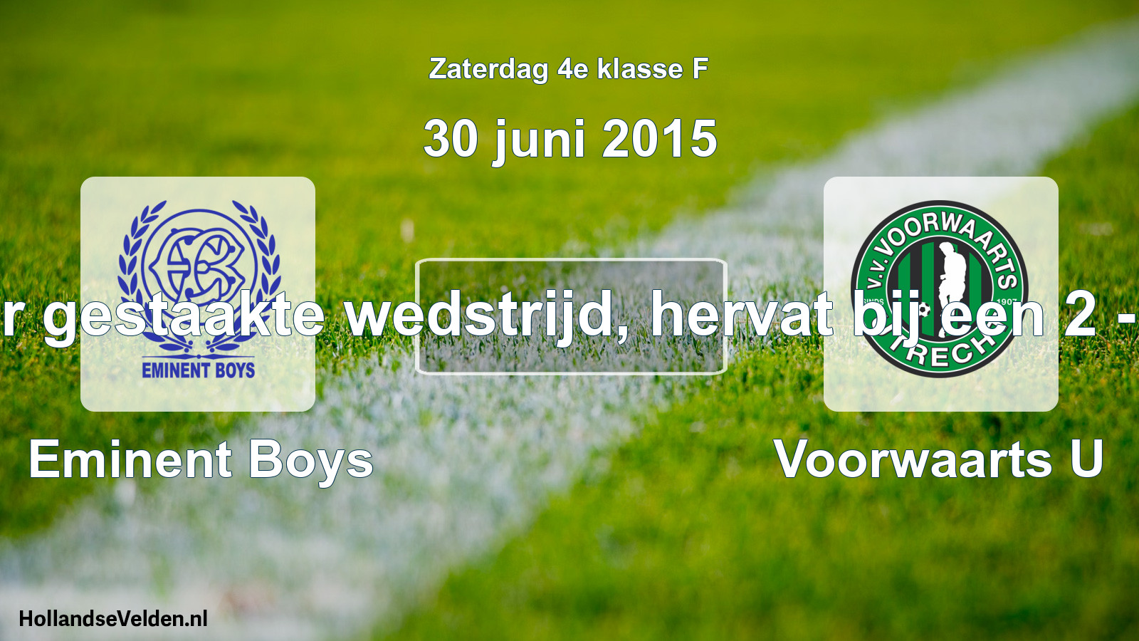Scheduled Match: Eminent Boys - Voorwaarts U (30 June 2015)