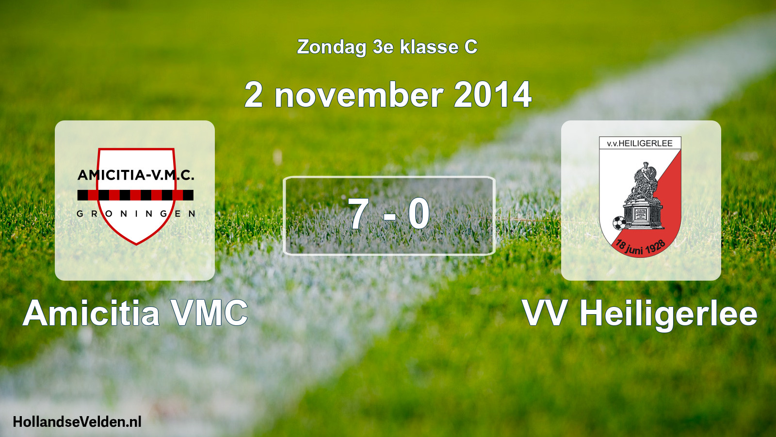 Total number of matches played: Amicitia VMC - VV Heiligerlee 7 - 0 (2 November 2014)