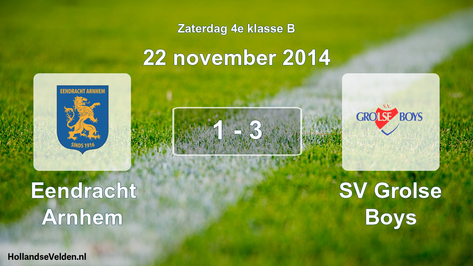 Total number of matches played: Eendracht Arnhem - SV Grolse Boys 1 - 3 (22 November 2014)
