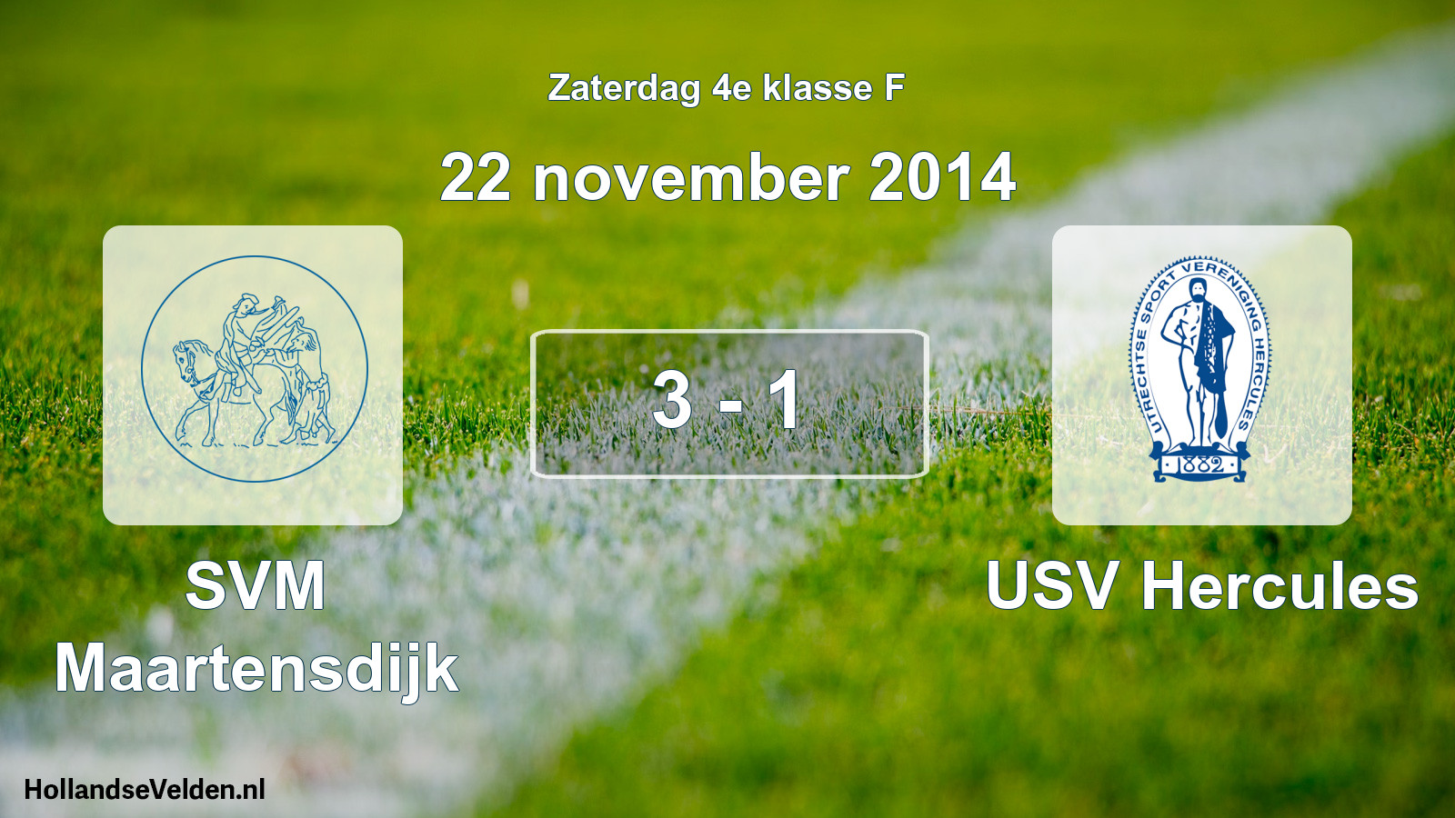 Total number of matches played: SVM Maartensdijk - USV Hercules 3 - 1 (22 November 2014)